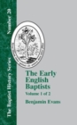 The Early English Baptists - Vol. 1 - Book