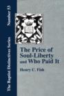 The Price of Soul Liberty and Who Paid It - Book