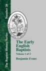 The Early English Baptists - Volume 1 - Book