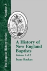 History of New England With Particular Reference to the Denomination of Christians Called Baptists - Vol. 1 - Book