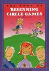 Book of Beginning Circle Games - Book
