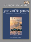 Curriculum Guide for Summer of Firsts : Encouraging Literacy and Music in the Classroom - Book