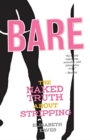 Bare : The Naked Truth About Stripping - Book