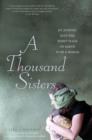 A Thousand Sisters : My Journey into the Worst Place on Earth to Be a Woman - Book