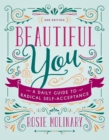 Beautiful You : A Daily Guide to Radical Self-Acceptance - Book