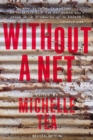 Without a Net, 2nd Edition : The Female Experience of Growing Up Working Class - Book