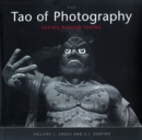 Tao of Photography : Seeing Beyond Seeing - Book