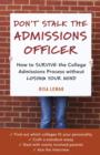 Don't Stalk the Admissions Officer - eBook