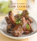 The Gourmet Slow Cooker: Volume II : Regional Comfort-Food Classics [A Cookbook] - Book