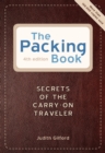 The Packing Book : Secrets of the Carry-on Traveler - Book