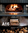 A16 : Food + Wine [A Cookbook] - Book
