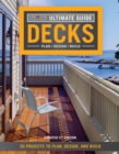 Ultimate Guide: Decks 5th Edition : 30 Projects to Plan, Design, and Build - Book