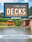 Ultimate Guide: Decks, Updated 6th Edition : Plan, Design, Build - Book