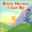 Bible Heroes I Can be - Book