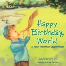 Happy Birthday, World : A Rosh Hashanah Celebration - eBook