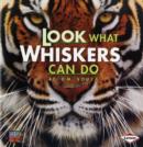 Look What Whiskers Can Do - Book