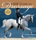 The USDF Guide to Dressage : The Official Guide of the United States Dressage Foundation - Book