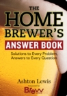 Home Brewers Answer Book - Book