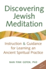 Discovering Jewish Meditation : Instruction & Guidance for Learning an Ancient Spiritual Practice - eBook