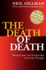 The Death of Death : Resurrection and Immortality in Jewish Thought - eBook