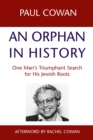An Orphan in History : One Man's Triumphant Search for His Jewish Roots - eBook
