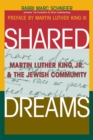 Shared Dreams : Martin Luther King, Jr. & the Jewish Community - eBook