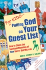 For Kids-Putting God on Your Guest List (2nd Edition) : How to Claim the Spiritual Meaning of Your Bar or Bat Mitzvah - eBook