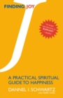 Finding Joy : A Practical Spiritual Guide to Happiness - eBook