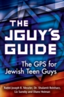 The JGuy's Guide : The GPS for Jewish Teen Guys - eBook