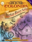Life in the Colonies, Grades 4 - 7 - eBook