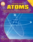 Learning About Atoms, Grades 4 - 8 - eBook