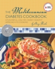 The Mediterranean Diabetes Cookbook - Book