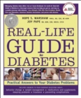 Real-Life Guide to Diabetes : Practical Answers to Your Diabetes Problems - Book