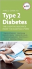 A Field Guide to Type 2 Diabetes : The Essential Resource from the Diabetes Experts - Book