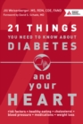 21 Things You Need to Know About Diabetes and Your Heart - Book