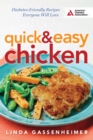 Quick and Easy Chicken : Diabetes-Friendly Recipes Everyone Will Love - Book
