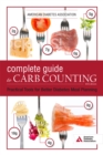 The Complete Guide to Carb Counting, 4th Edition : Practical Tools for Better Diabetes Meal Planning - Book