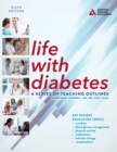 Life with Diabetes, 6th Edition : A Series of Teaching Outlines - Book