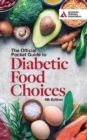 The Official Pocket Guide to Diabetic Food Choices, 5th Edition - Book