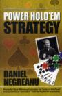 Daniel Negreanu's Power Hold'em Strategy - Book