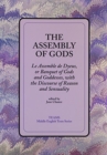 The Assembly of Gods : Le Assemble de Dyeus, or Banquet of Gods and Goddesses, with the Discourse of Reason and Sensuality - Book