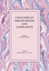Chaucerian Dream Visions and Complaints - Book