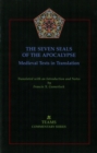 The Seven Seals of the Apocalypse : Medieval Texts in Translation - Book