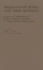 Anglo-Saxon Books and Their Readers : Essays in Celebration of Helmut Gneuss's <i>Handlist of Anglo-Saxon Manuscripts</i> - Book