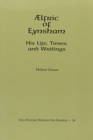 AElfric of Eynsham : His Life, Times and Writings - Book