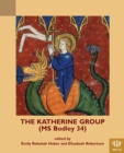 The Katherine Group (MS Bodley 34) : Religious Writings for Women in Medieval England - eBook