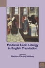 Medieval Latin Liturgy in English Translation - Book
