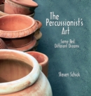 The Percussionist's Art : Same Bed, Different Dreams - Book