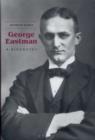 George Eastman : A Biography - Book