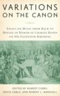 Variations on the Canon : Essays on Music from Bach to Boulez in Honor of Charles Rosen on His Eightieth Birthday - Book